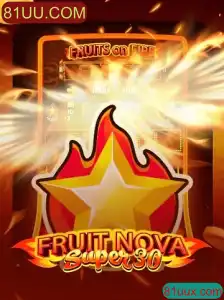 FruitrNovaSupe30: Descubra o Mundo dos Jogos com 81UU.COM